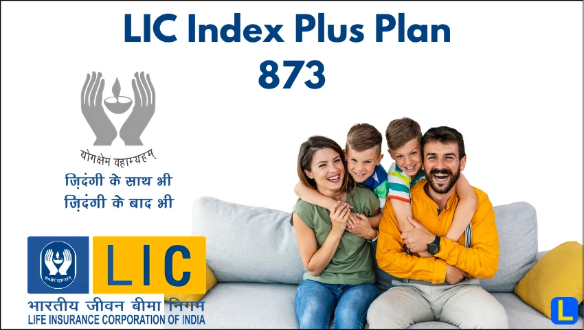 LIC Index Plus Plan 873