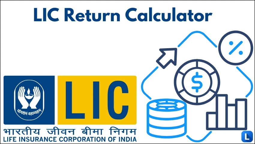 LIC Return Calculator